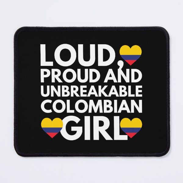 Item preview, Loud, Proud and Unbreakable Colombian Girl from Colombia designed and sold by HelloFromAja.