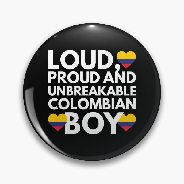 Item preview, I am Colombian Boy Loud, Proud and Unbreakable designed and sold by HelloFromAja.