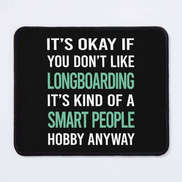 Item preview, Smart People Hobby Longboarding Longboard Longboarder designed and sold by AcostaLethalDo.
