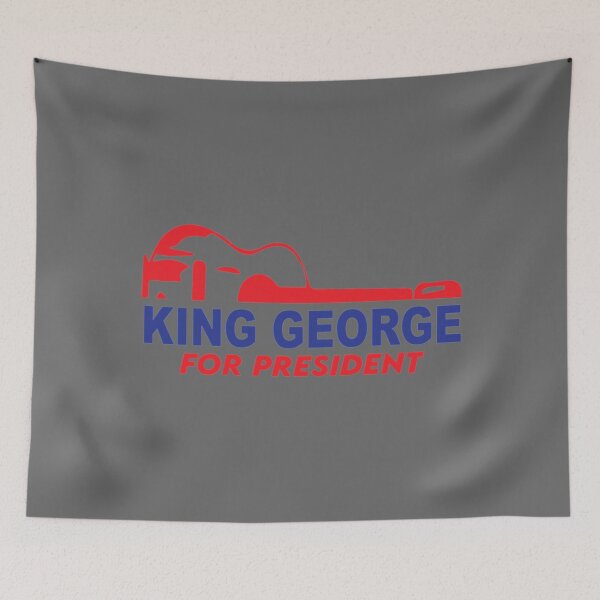 Item preview, King George For President   designed and sold by CorineWisoky.