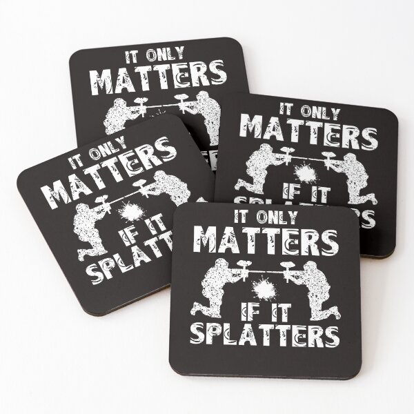 Item preview, It Only Matters If It Splatters | Paintballer | Paintball designed and sold by TomGiantDesigns.