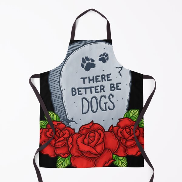 Item preview, There Better Be Dogs designed and sold by VILLEGASGARCIA.