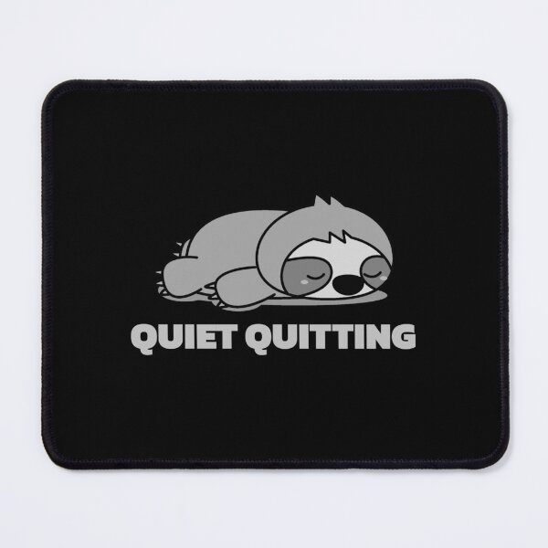 Item preview, Quiet Quitting designed and sold by Denti Kanys ⭐⭐⭐⭐⭐.