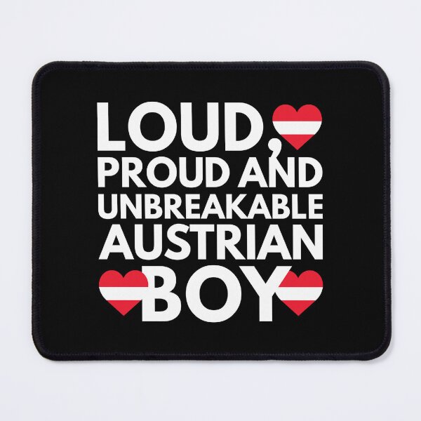 Item preview, I am Austrian Boy Loud, Proud and Unbreakable designed and sold by HelloFromAja.
