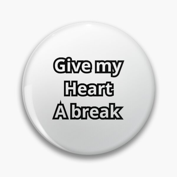 Item preview, Give my heart a break designed and sold by Beautyqueens Beautys.