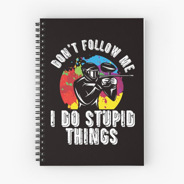 Item preview, Don't Follow Me I Do Stupid Things | Paintballer | Paintball designed and sold by TomGiantDesigns.