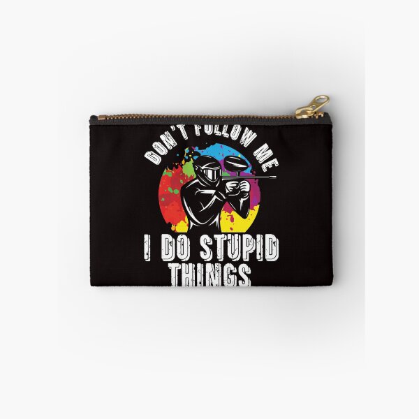 Item preview, Don't Follow Me I Do Stupid Things | Paintballer | Paintball designed and sold by TomGiantDesigns.