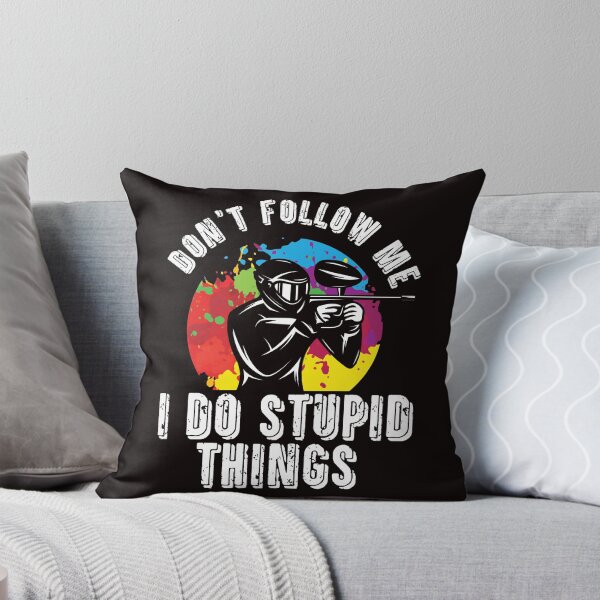 Item preview, Don't Follow Me I Do Stupid Things | Paintballer | Paintball designed and sold by TomGiantDesigns.