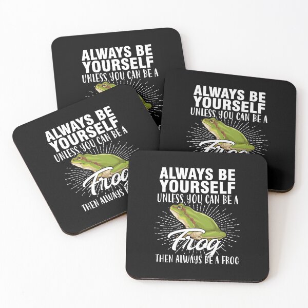 Item preview, Always be yourself unless you can be a frog funny cute be you cool  designed and sold by beckadamr.