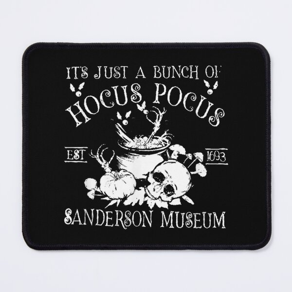Item preview, Its Just A Bunch Of Hocus Pocus Sanderson Museum designed and sold by CandaceUS.