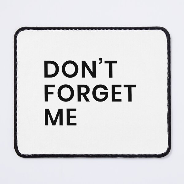 Item preview, quotes, don't forget me designed and sold by design4rum.