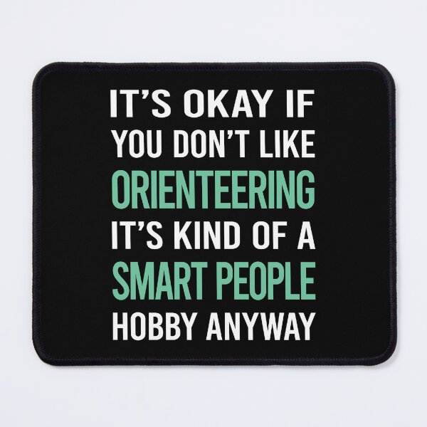 Item preview, Smart People Hobby Orienteering Orienteer Navigation designed and sold by AcostaLethalDo.