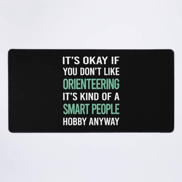 Item preview, Smart People Hobby Orienteering Orienteer Navigation designed and sold by AcostaLethalDo.