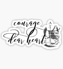 Courage Dear Heart Sticker