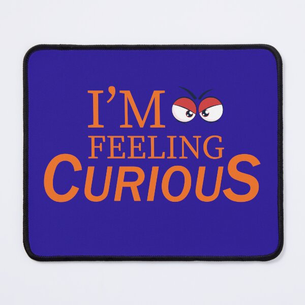 Item preview, i'm feeling curious getting furious designed and sold by Graphic Therapist.