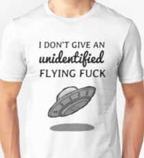 Unidentified flying fuck Unisex T-Shirt