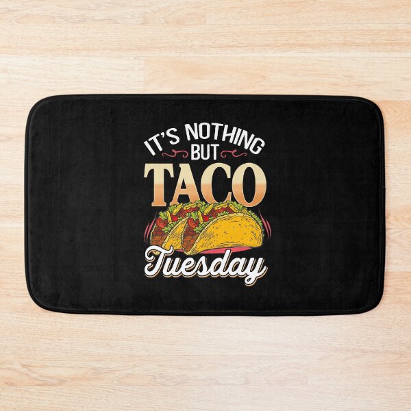 Item preview, It's nothing but Taco Tuesday funny quote lover trending designed and sold by beckadamr.