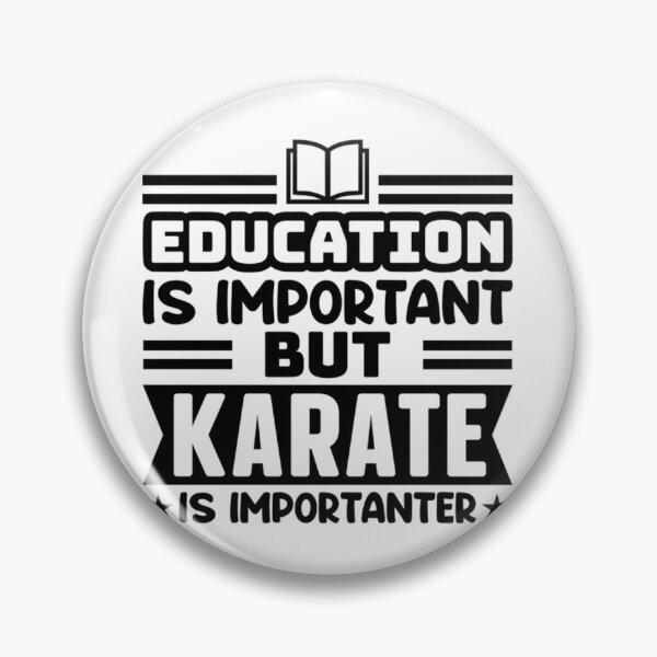 Item preview, Vintage Education Is Important But Karate Is Importanter designed and sold by Trostberger.