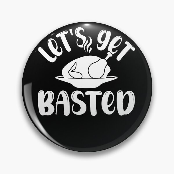 Item preview, Let's Get Basted Thanksgiving designed and sold by LAWRENCE-MORROW.
