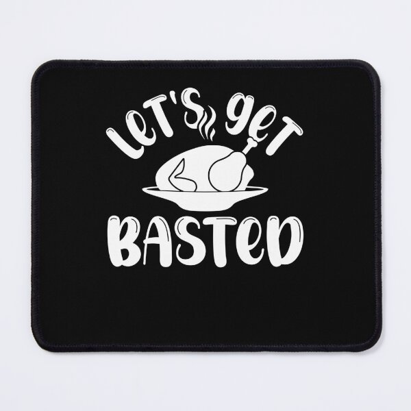 Item preview, Let's Get Basted Thanksgiving designed and sold by LAWRENCE-MORROW.