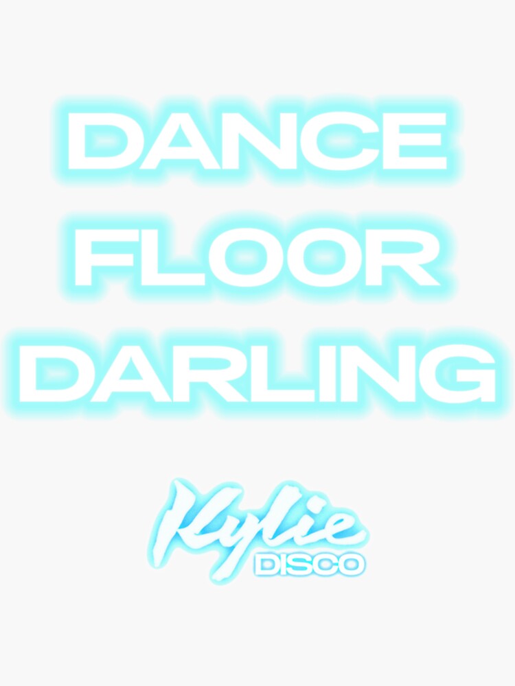 "Kylie Dance Floor Darling" Sticker for Sale by AndreNolan Redbubble