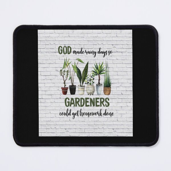 Item preview, Gardening God Made Rainy Days Classic Tools designed and sold by ChristophLuckel.
