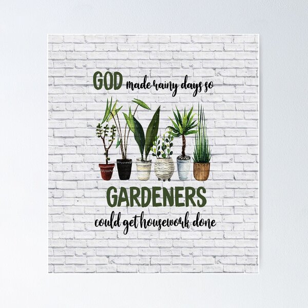 Item preview, Gardening God Made Rainy Days Classic Tools designed and sold by ChristophLuckel.