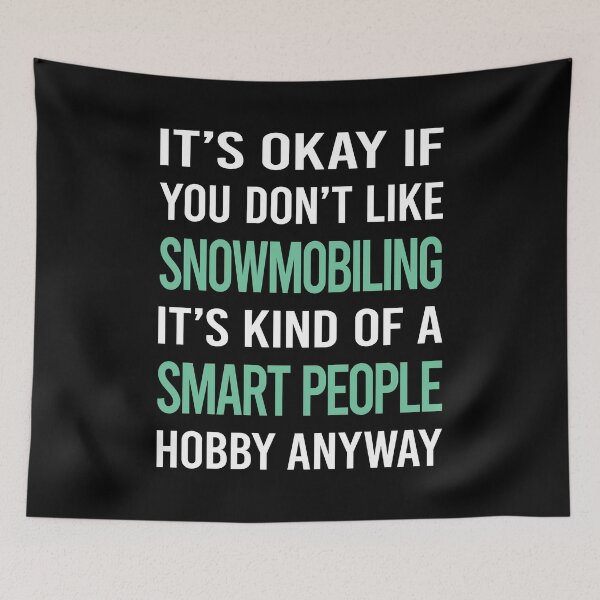 Item preview, Smart People Hobby Snowmobiling Snowmobile designed and sold by AcostaLethalDo.
