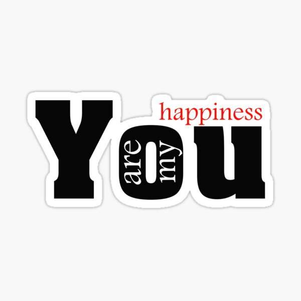 Item preview, You are my happiness designed and sold by y33top.
