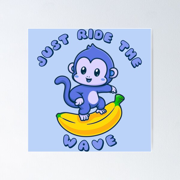 Item preview, Just Ride The Wave Blue Monkey Banana designed and sold by everything4eva.