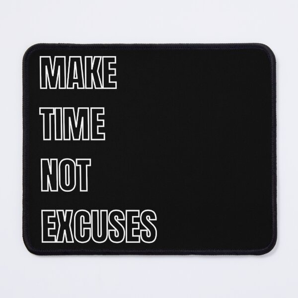 Item preview, Make Time Not Excuses 4 designed and sold by KingsManKind.