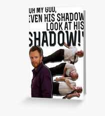 LOOK AT HIS SHADOW! Greeting Card