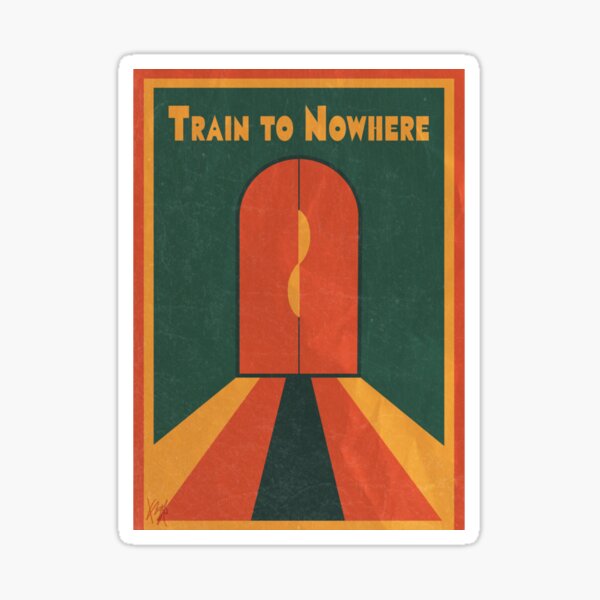 Train to Nowhere Sticker