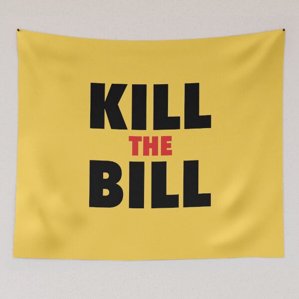 Item preview, Kill the Bill designed and sold by yelly123.