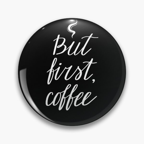 Item preview, but first coffee National Coffee Day funny gift for coffee lover  designed and sold by DesignisMine.