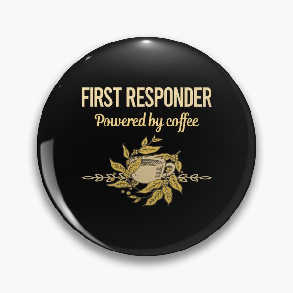 Item preview, Powered By Coffee First Responder designed and sold by toniabrendaom.