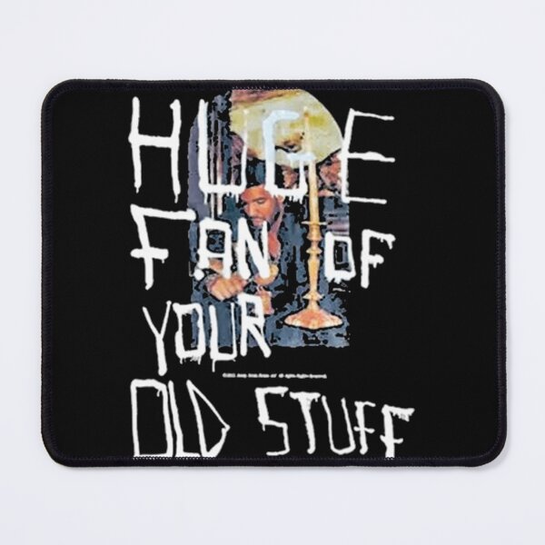 Item preview, Huge fan of your old stuff designed and sold by shopG0TT0T-4.