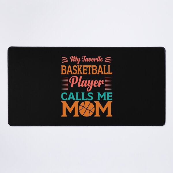 Item preview, My Favorite Basketball Player Calls Me Mom designed and sold by Trendyt-shirt20.