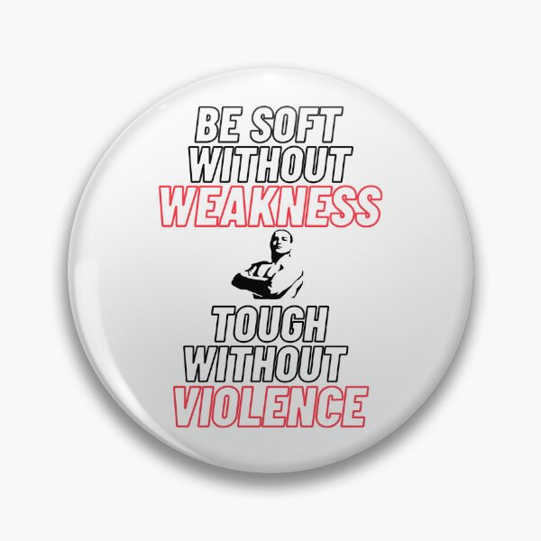 Item preview, Be soft without weakness, and tough without violence. designed and sold by Tininai.