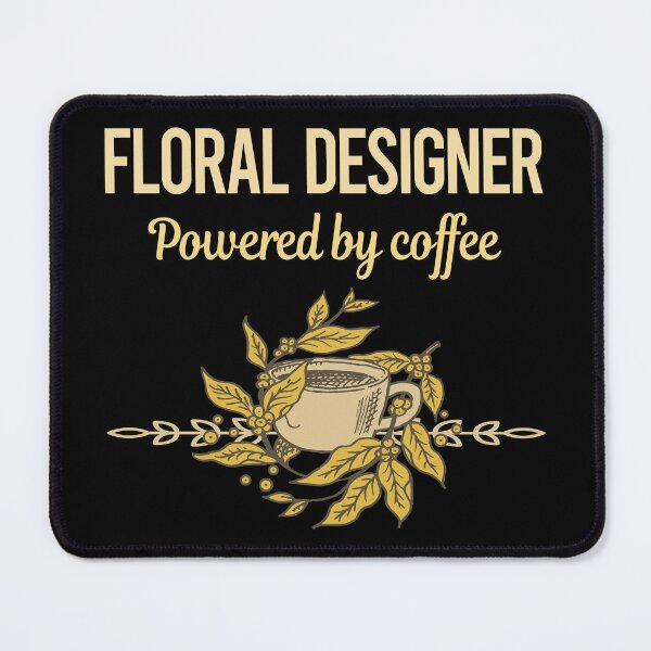 Item preview, Powered By Coffee Floral Designer designed and sold by toniabrendaom.