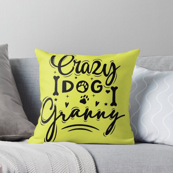Item preview, Crazy Dog Granny designed and sold by ProMySign.