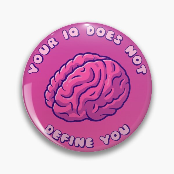 Item preview, Your IQ Does Not Define You Brain designed and sold by everything4eva.