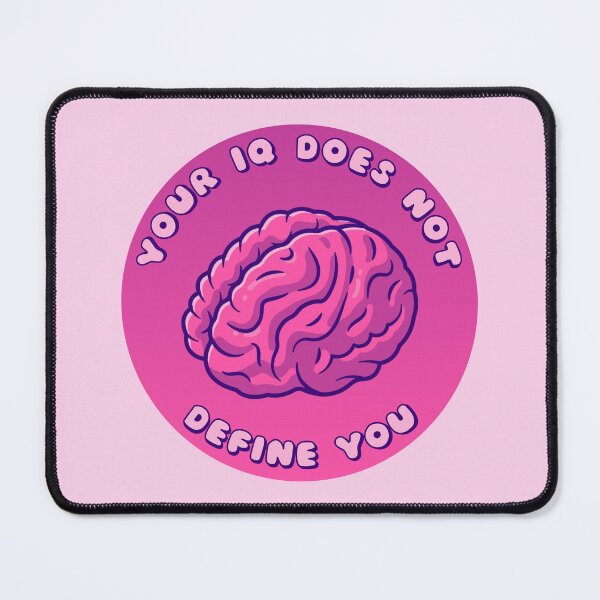 Item preview, Your IQ Does Not Define You Brain designed and sold by everything4eva.