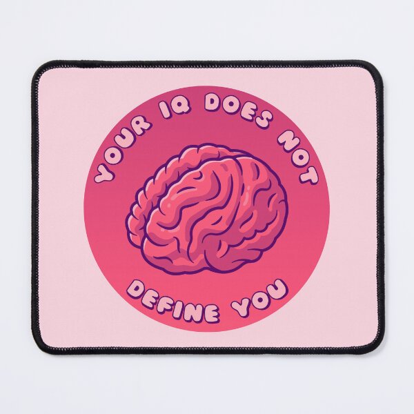 Item preview, Your IQ Does Not Define You Brain designed and sold by everything4eva.