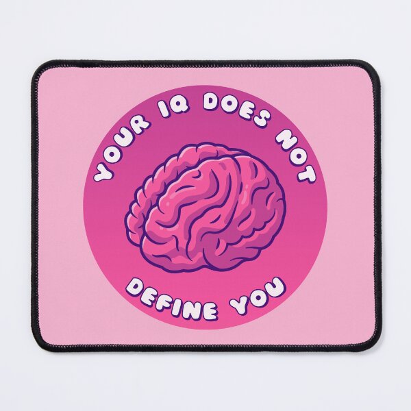 Item preview, Your IQ Does Not Define You Brain designed and sold by everything4eva.