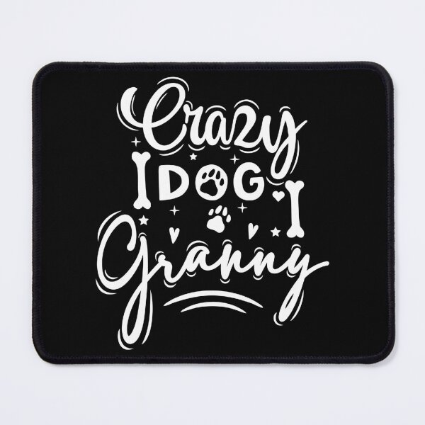 Item preview, Crazy Dog Granny designed and sold by ProMySign.
