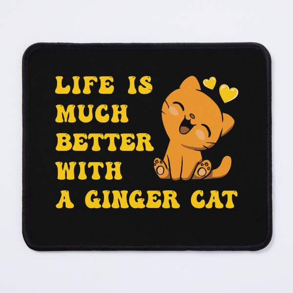 Item preview, Life is much better with a Ginger Cat designed and sold by Luxury-Outfits.