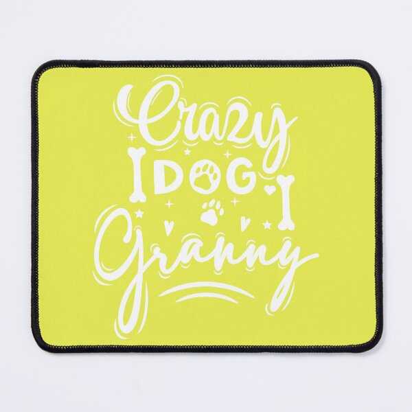 Item preview, Crazy Dog Granny designed and sold by ProMySign.