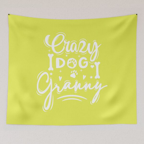Item preview, Crazy Dog Granny designed and sold by ProMySign.