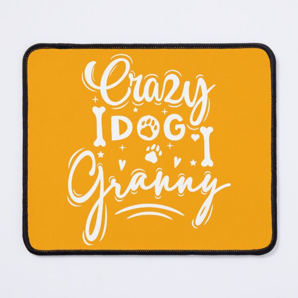 Item preview, Crazy Dog Granny designed and sold by ProMySign.